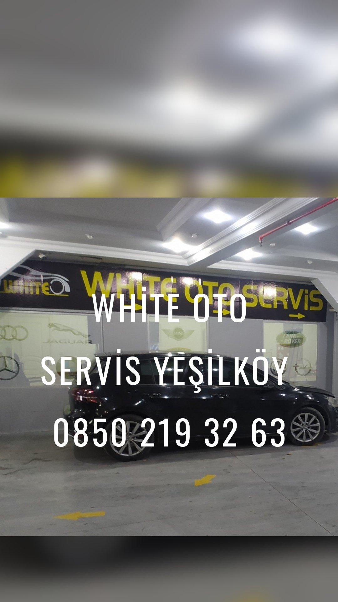 WHİTE OTO SERVİS YEŞİLKÖY 
0850 219 32 63